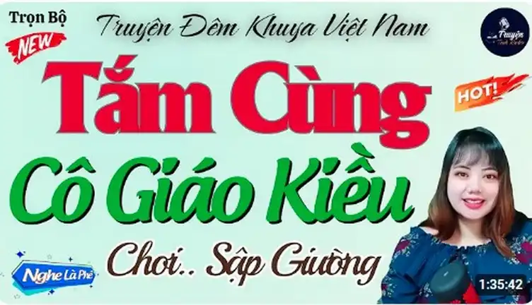 Tâm Sự Đêm Khuya Thầm Kín Cô Giáo Kiều Kiều